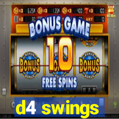 d4 swings